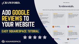 How to Add Google Reviews to Squarespace Website