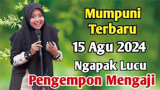 Mumpuni TERBARU 15 Agu 2024 | Ceramah Ngapak Lucu Ustadzah Mumpuni Handayayekti Terbaru KEJOBONG