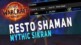 Rank 1 HPS - Resto Shaman MYTHIC Sikran | The War Within