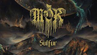 MÒR - SULFUR (Track Premiere)