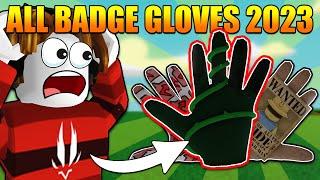 How to get ALL BADGE GLOVES in Slap Battles 2023! | Roblox