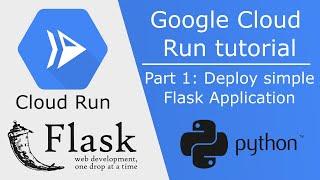 Build and deploy a simple Flask application on Google Cloud Run - Part 1 - Deploy a Python service