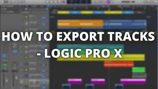 Export All Tracks As Audio Files | Logic Pro X
