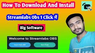 How to download streamlabs obs - how to install streamlab obs on windows 7 - install kaise kare 2021