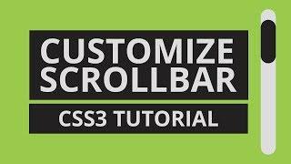 How to Customize Scrollbar - CSS3 Tutorial