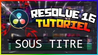 Comment FAIRE des SOUS-TITRES FACILEMENT | Tutoriel Davinci Resolve 16