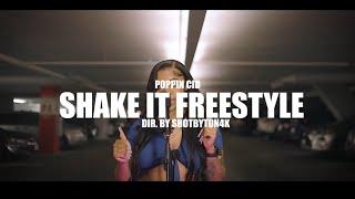 Poppin Cid - SHAKE IT FREESTYLE (@Shotbyton4k)