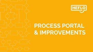 Process portal and improvements
