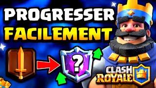 COMMENT PROGRESSER SUR CLASH ROYALE !! CONSEILS , PLACEMENTS ET ASTUCES !!