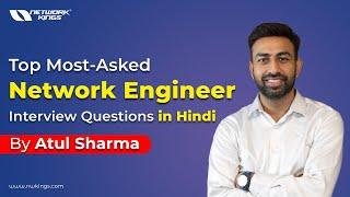 Top Most-Asked Network Engineer Interview Questions in Hindi