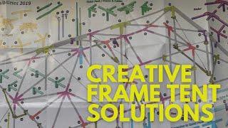 Creative Frame Tent Solutions