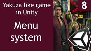 Yakuza like Game in Unity Tutorial Episode 8 Menu system [ENG SUB]