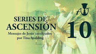 Series de Ascensión, video 10 - Tina Spalding Canaliza a Jesús & Ananda en español