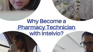 Why Become a Pharmacy Technician with Intelvio?