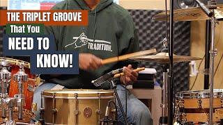 The Triplet Groove That You Need To Know!! 