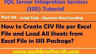 SSIS Part 156- Create CSV file per Excel File and Load All Sheets from Excel File in SSIS Package