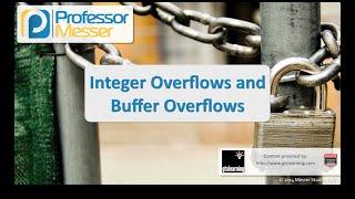 Buffer Overflows and Integer Overflows - CompTIA Security+ SY0-401: 3.5