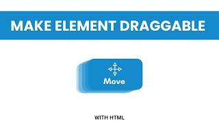 How to Make a Draggable HTML Element (Div) with JavaScript | Frontenddude