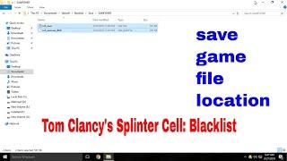 Splinter Cell Blacklist save game file location