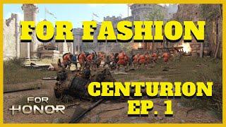 For Honor: Ultimate Centurion Customization (Episode 1)