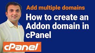 How to create Addon domain in cPanel | Adding multiple domains in cPanel