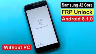 Samsung J2 Core (J260) FRP Unlock Android 8.1.0 New Trick (Without PC)