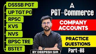 Commerce For All PGT Exams 2025 | Commerce - Company Accounts  Practice Questions #8