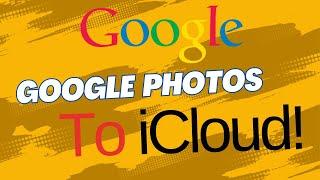 Transfer Your Photos: Google Photos to iCloud!