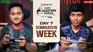 [HINDI] 2024 Android BGMS Season - 3 | EPIC CLOSURE! | Domination Week - Day 7