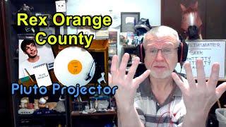 Rex Orange County - Pluto Projector | NearlySeniorCitizen Reacts #77