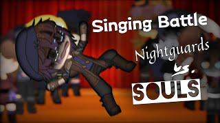 Nightguards vs. Souls | Singing Battle