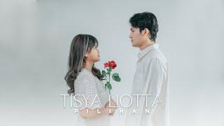 TISYA LIOTTA - PILIHAN | Official Music Video