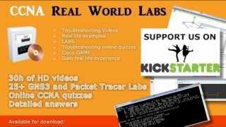 Kickstarter - CCNA Real World GNS3 and Packet Tracer LABs and the GAME - Cisco