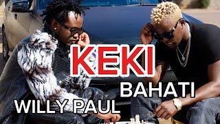 Willy Paul x Bahati - Keki - ( Official Music Video )