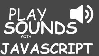 How to Play Audio with JavaScript