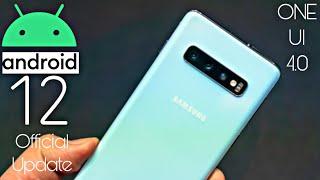 Samsung Galaxy S10 Plus Android 12 ONE UI 4.0 Official Update (RELEASED)