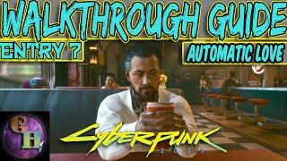 CYBERPUNK 2077 WALKTHROUGH GUIDE - AUTOMATIC LOVE