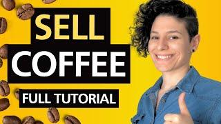 Sell Coffee Online for Free with Ecwid | Coffee eCommerce Tutorial