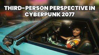 Can I Play Cyberpunk 2077 in Third-Person Perspective View?