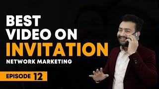 How To Invite People In Network Marketing? | Best Video For Invitation