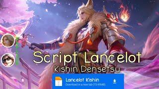 Script Skin Lancelot Kishin Densetsu No Password | Full Effect & Voice | Update Patch Terbaru
