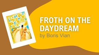 Froth On The Daydream by Boris Vian