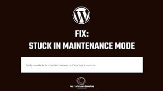 WordPress Tutorial: Fix stuck in maintenance mode! Briefly unavailable for schedule maintenance|2022