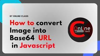 How to Convert local Images Into Base 64 Data URLs with JavaScript