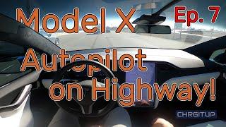 Tesla Model X - Autopilot on Highway Ep. 7