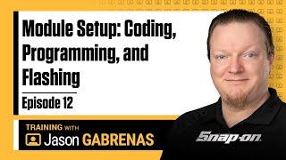 Snap-on Live Training Episode 12 - Module Setup: Coding, Programming and Flashing