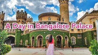 A Day in Bangalore Palace - A video tour | Historical Places in Bangalore