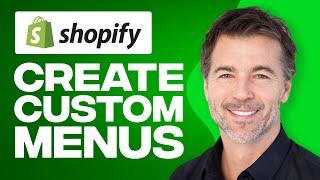 How to Create Custom Navigation Menus in Shopify (2024) Shopify Navigation Tutorial