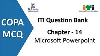 14. Microsoft PowerPoint | ITI COPA MCQ | Question Bank | #copamcq