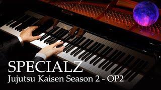 SPECIALZ - Jujutsu Kaisen S2 OP2 [Piano] /King Gnu